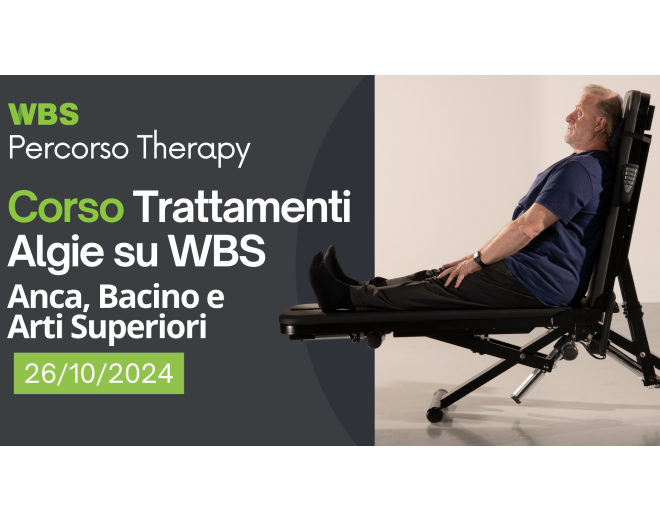 26.10.2024_ Trattamenti Algie su WBS : Anca, Bacino e Arti superiori : Corso di formazione per Terapisti e Trainer